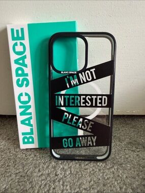 NWT Blanc Space “I'm Not Interested Please Go Away” 15 Pro Max Phone Case